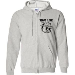 Thug Life Dog Full Zip Hoodie