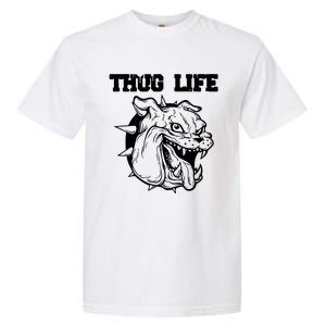 Thug Life Dog Garment-Dyed Heavyweight T-Shirt