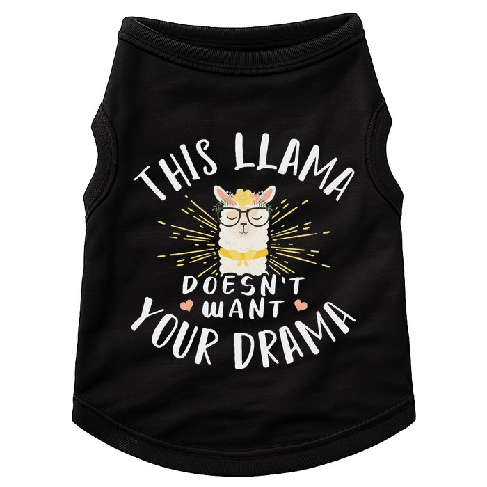 This Llama DoesnT Want Your Drama Doggie Tank
