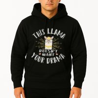 This Llama DoesnT Want Your Drama Hoodie