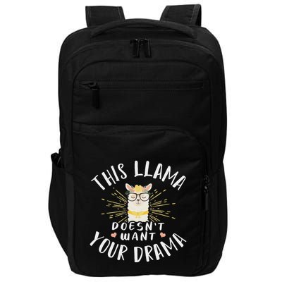 This Llama DoesnT Want Your Drama Impact Tech Backpack