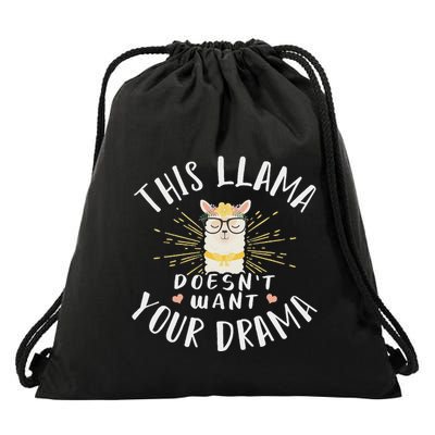 This Llama DoesnT Want Your Drama Drawstring Bag
