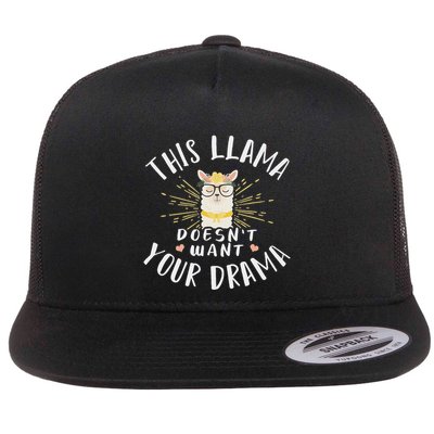 This Llama DoesnT Want Your Drama Flatbill Hat