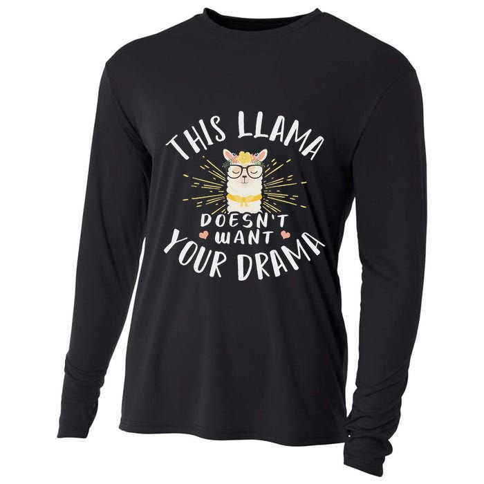 This Llama DoesnT Want Your Drama Cooling Performance Long Sleeve Crew