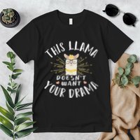 This Llama DoesnT Want Your Drama Premium T-Shirt