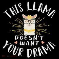 This Llama DoesnT Want Your Drama Tank Top