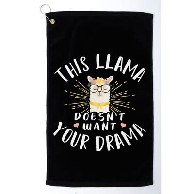 This Llama DoesnT Want Your Drama Golf Towel