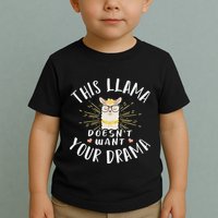 This Llama DoesnT Want Your Drama Toddler T-Shirt