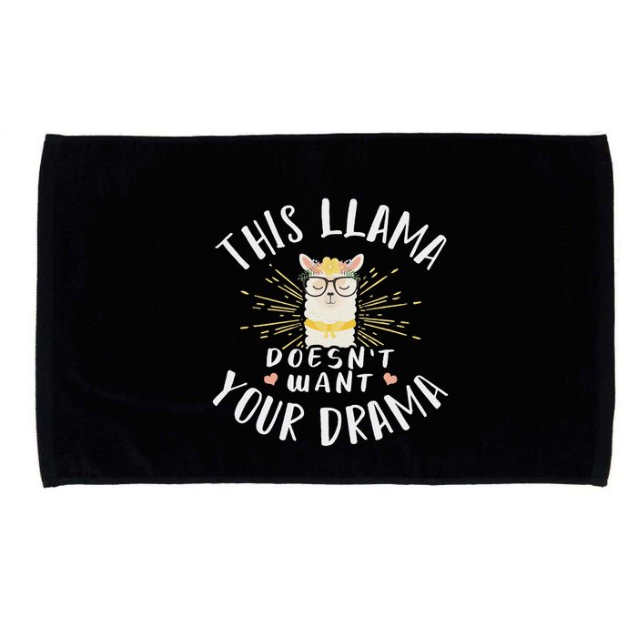 This Llama DoesnT Want Your Drama Microfiber Hand Towel