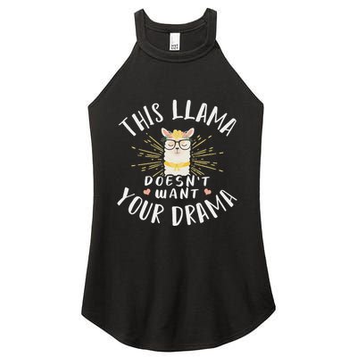 This Llama DoesnT Want Your Drama Women's Perfect Tri Rocker Tank