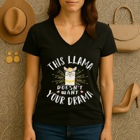 This Llama DoesnT Want Your Drama Women's V-Neck T-Shirt
