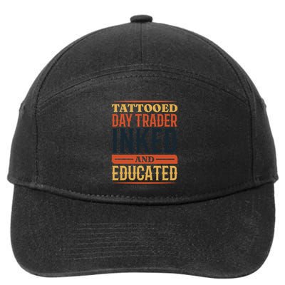 Tattoo Lover Day Trader And Stock Market Investor Meaningful Gift 7-Panel Snapback Hat