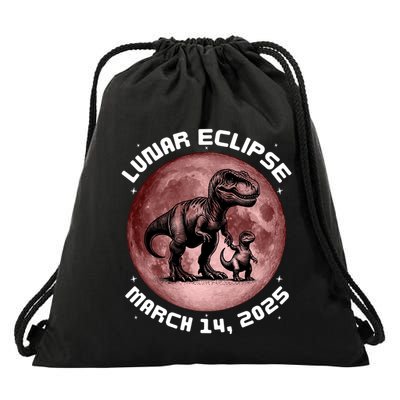 Total Lunar Eclipse Trex March 14 2025 Lunar Eclipse Gift Drawstring Bag