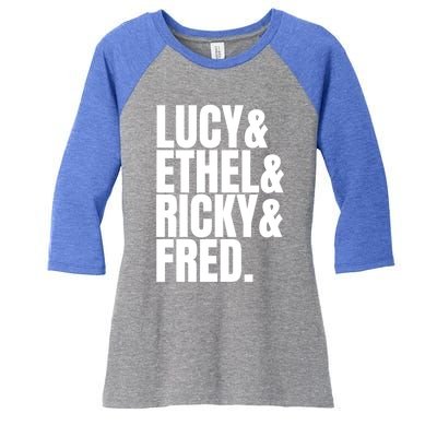 Team Lucy Ethel Ricky Fred Classic 50s Tv Gift Great Gift Women's Tri-Blend 3/4-Sleeve Raglan Shirt