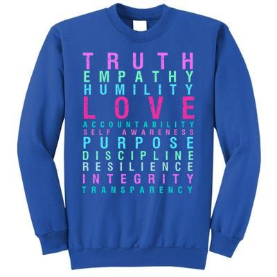 Truth Love Empathy Self Awareness Inspirational Words Cool Gift Tall Sweatshirt