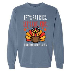 Turkey Lets Eat Thanksgiving Teacher Garment-Dyed Sweatshirt