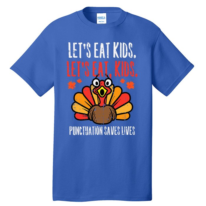 Turkey Lets Eat Thanksgiving Teacher Tall T-Shirt