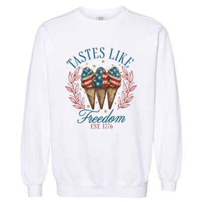 Tastes Like Freedom 4th Of July Garment-Dyed Sweatshirt