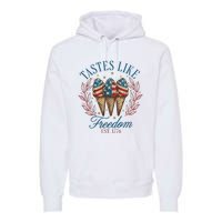 Tastes Like Freedom 4th Of July Premium Hoodie