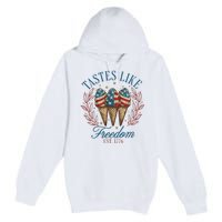 Tastes Like Freedom 4th Of July Premium Pullover Hoodie