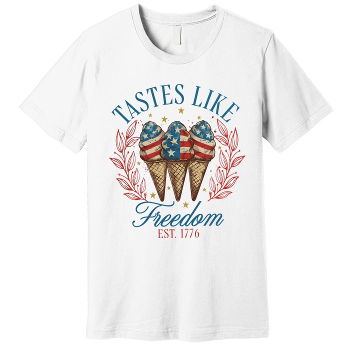 Tastes Like Freedom 4th Of July Premium T-Shirt