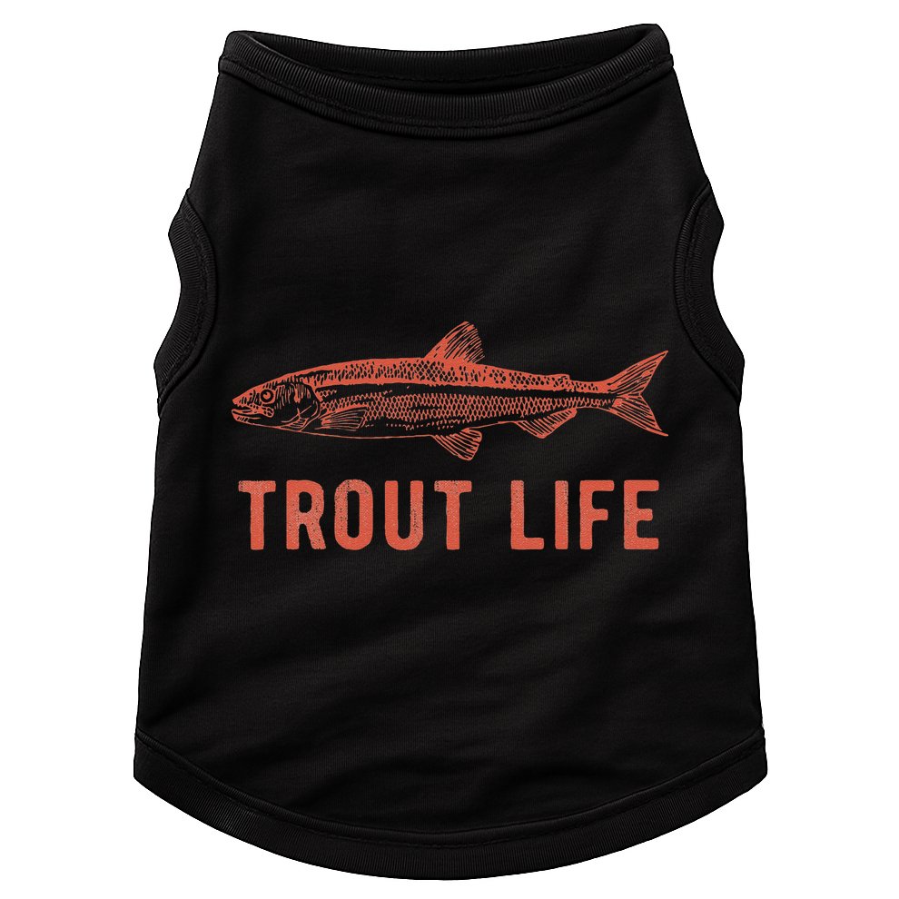 Trout Life Fly Fishing Fishing Doggie Tank