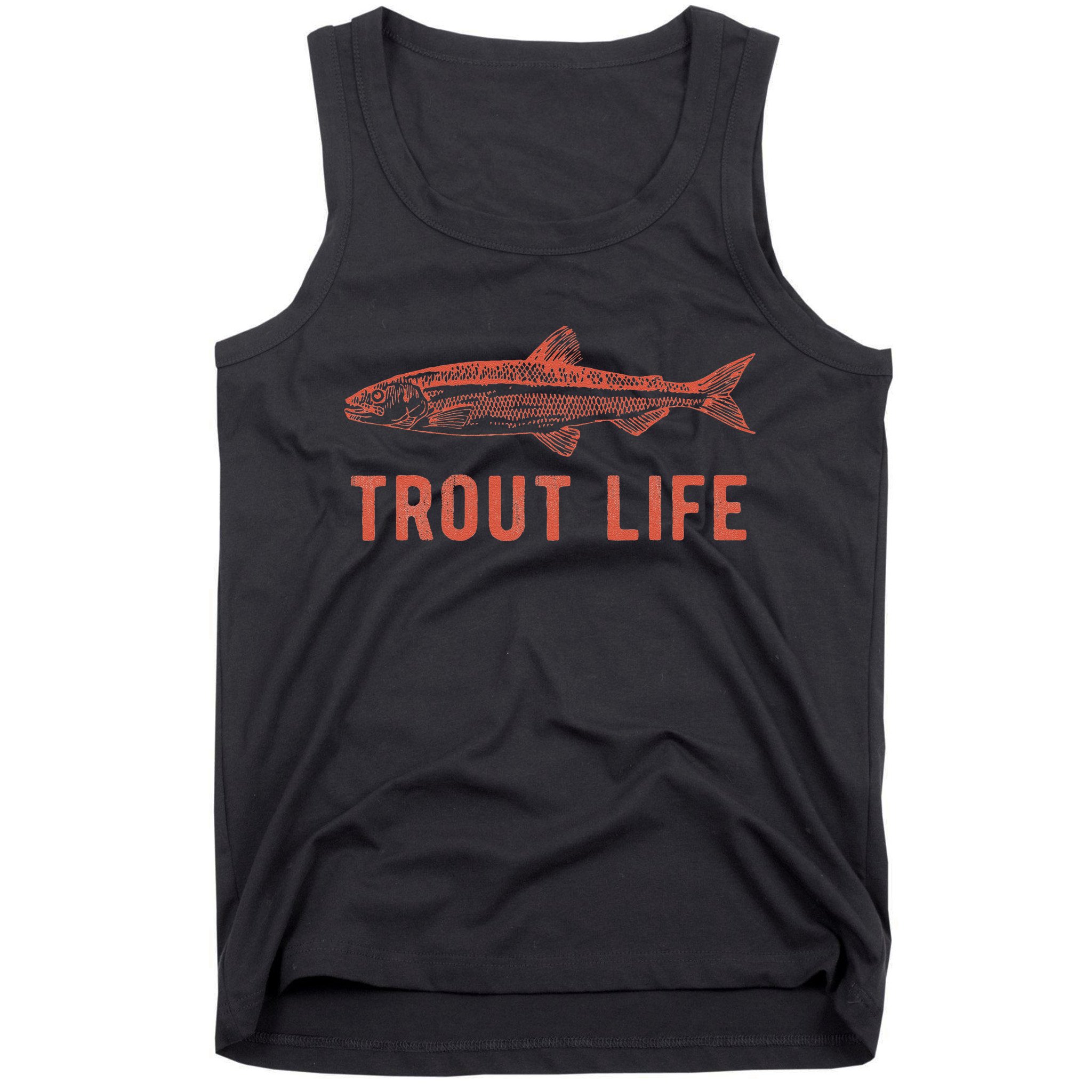 Trout Life Fly Fishing Fishing Tank Top