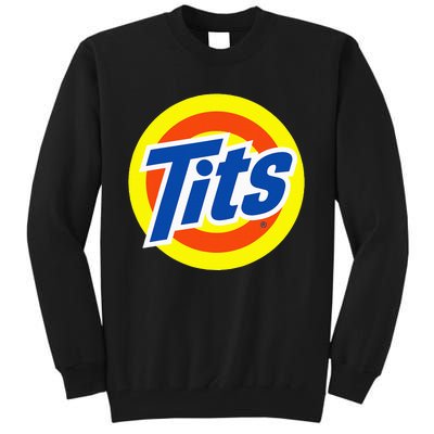 Tits Logo Funny Sexy Detergent Logo Tall Sweatshirt