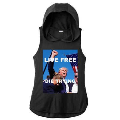 Trump Live Free Or Die Trying Ladies PosiCharge Tri-Blend Wicking Draft Hoodie Tank