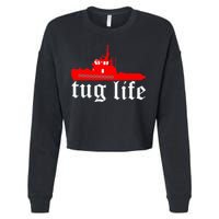 TUG LIFE funny tugboat Cropped Pullover Crew