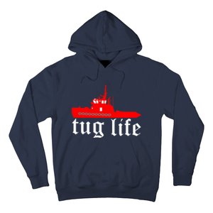 TUG LIFE funny tugboat Hoodie