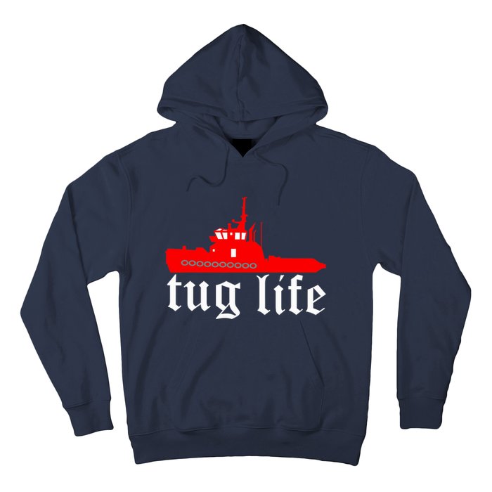 TUG LIFE funny tugboat Hoodie