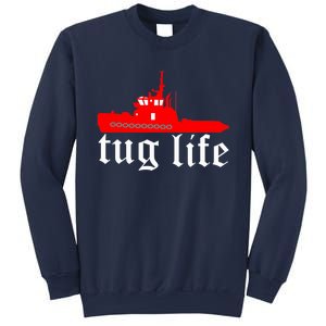 TUG LIFE funny tugboat Sweatshirt