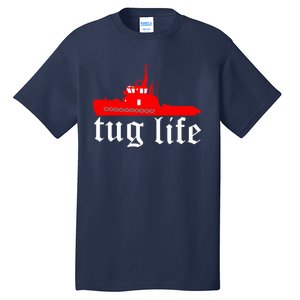 TUG LIFE funny tugboat Tall T-Shirt