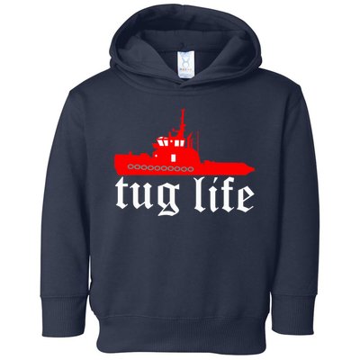 TUG LIFE funny tugboat Toddler Hoodie