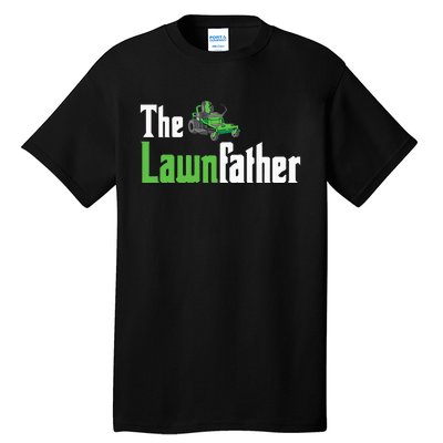 The Lawnfather Funny Lawn Mowing Tall T-Shirt