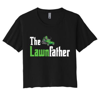 The Lawnfather Funny Lawn Mowing Women's Crop Top Tee