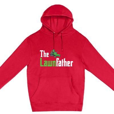 The Lawnfather Funny Lawn Mowing Premium Pullover Hoodie