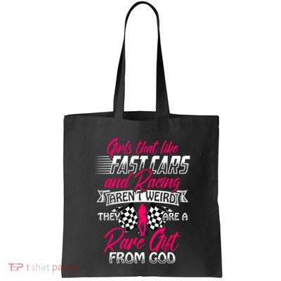 That Like Fast Cars Are Rare Fun Quote For Racing Fans Great Gift Bag