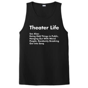 Theater Life Funny Drama Actor Actress Gifts PosiCharge Competitor Tank