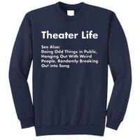 Theater Life Funny Drama Actor Actress Gifts Sweatshirt