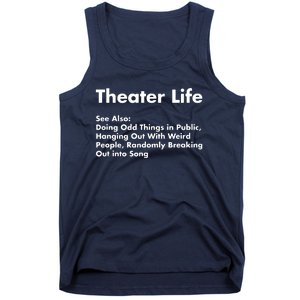 Theater Life Funny Drama Actor Actress Gifts Tank Top