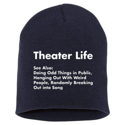 Theater Life Funny Drama Actor Actress Gifts Short Acrylic Beanie