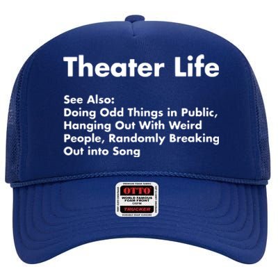 Theater Life Funny Drama Actor Actress Gifts High Crown Mesh Back Trucker Hat