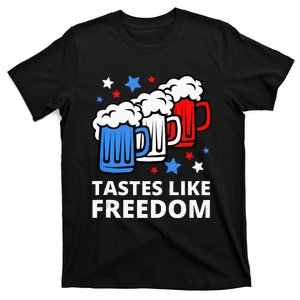 Tastes Like Freedom Funny 4th Of July Beer Quote T-Shirt