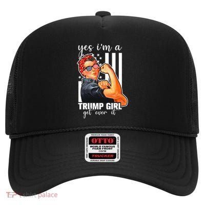Trump Lovers Funny Gift Yes IM A Trump Get Over It Gift High Crown Mesh Back Trucker Hat