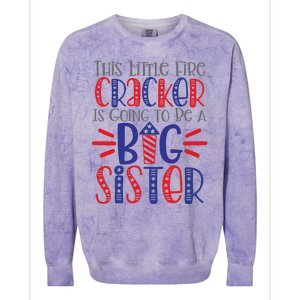 This Little Firecracker Is Going To Be A Big Sister Colorblast Crewneck Sweatshirt