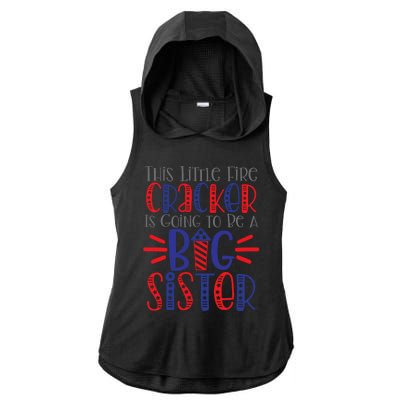 This Little Firecracker Is Going To Be A Big Sister Ladies PosiCharge Tri-Blend Wicking Draft Hoodie Tank