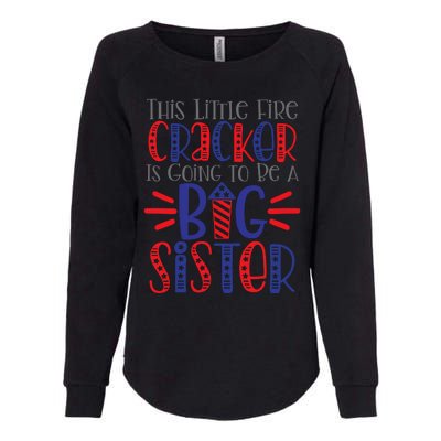 This Little Firecracker Is Going To Be A Big Sister Womens California Wash Sweatshirt