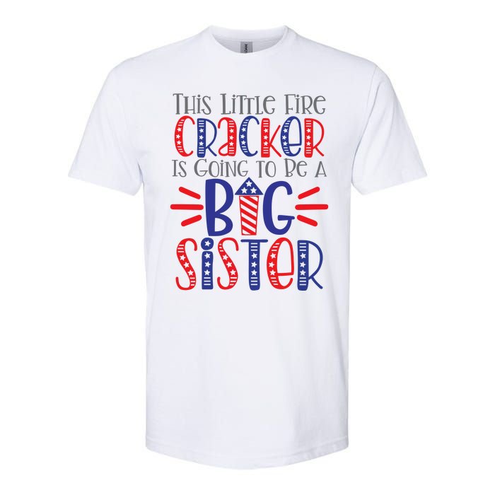 This Little Firecracker Is Going To Be A Big Sister Softstyle CVC T-Shirt